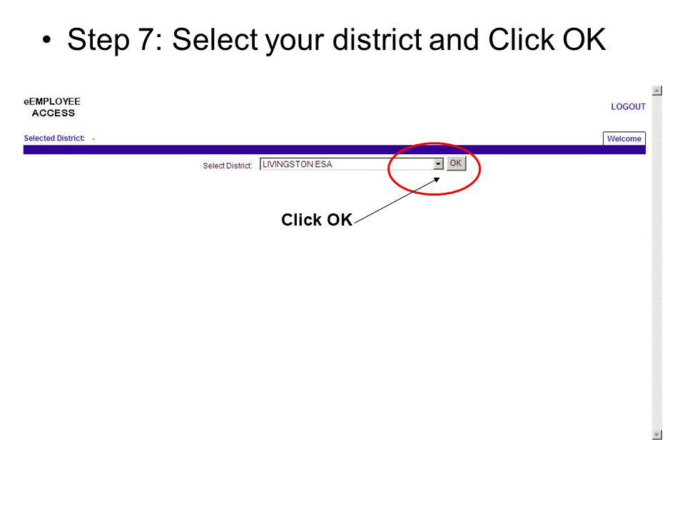 Step 7: Select your district and Click OK