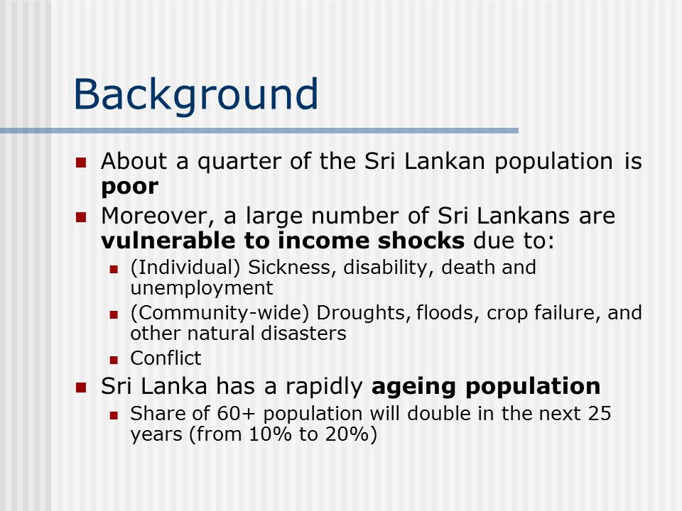 Background About a quarter of the Sri Lankan population is poor