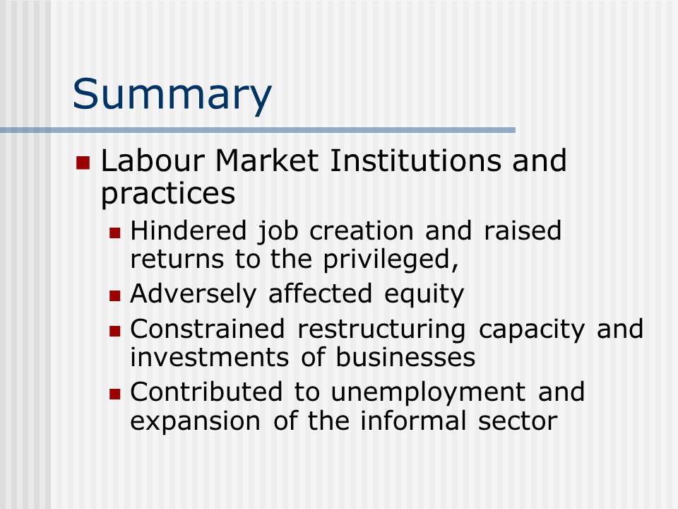 Summary Labour Market Institutions and practices
