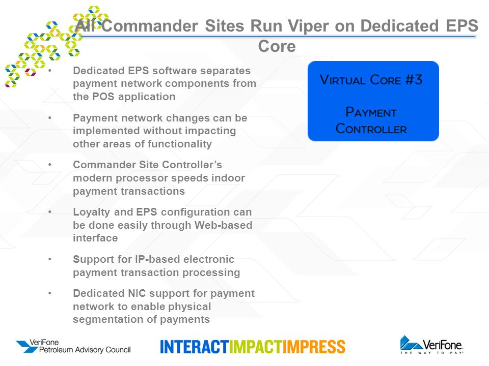 All Commander Sites Run Viper on Dedicated EPS Core