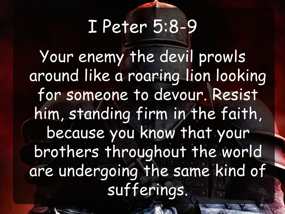 I Peter 5:8-9