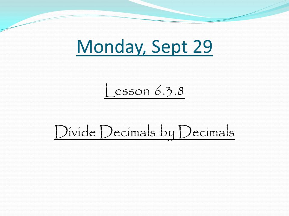 Lesson Divide Decimals by Decimals