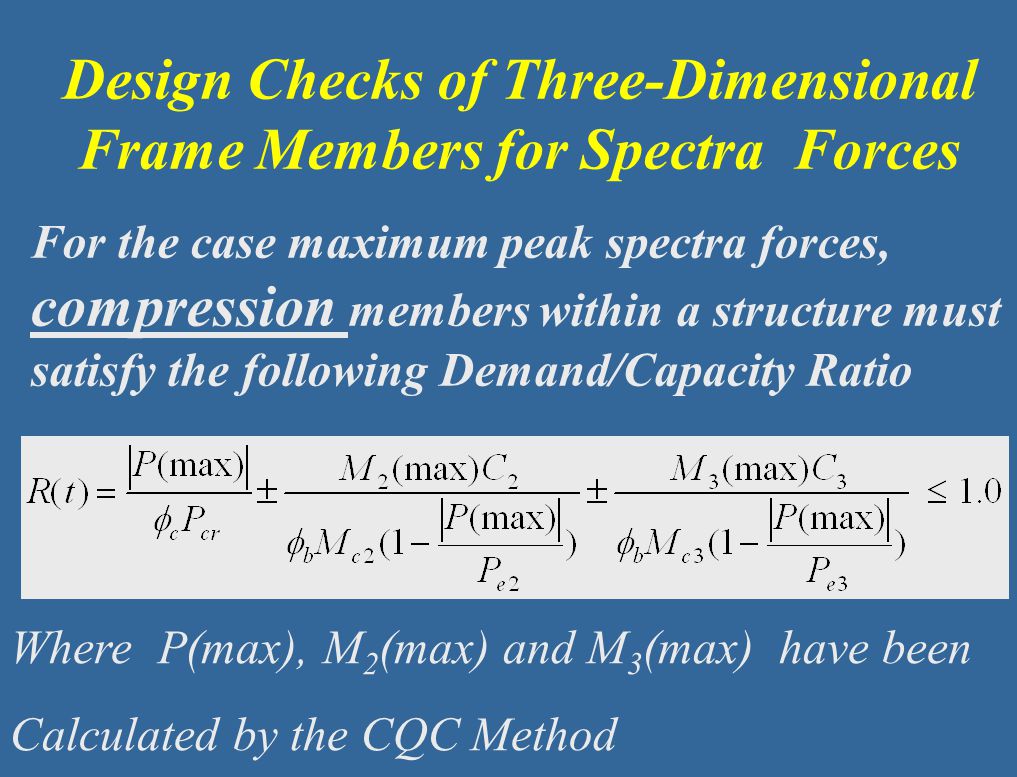 Design Checks of Three-Dimensional Frame Members for Spectra Forces