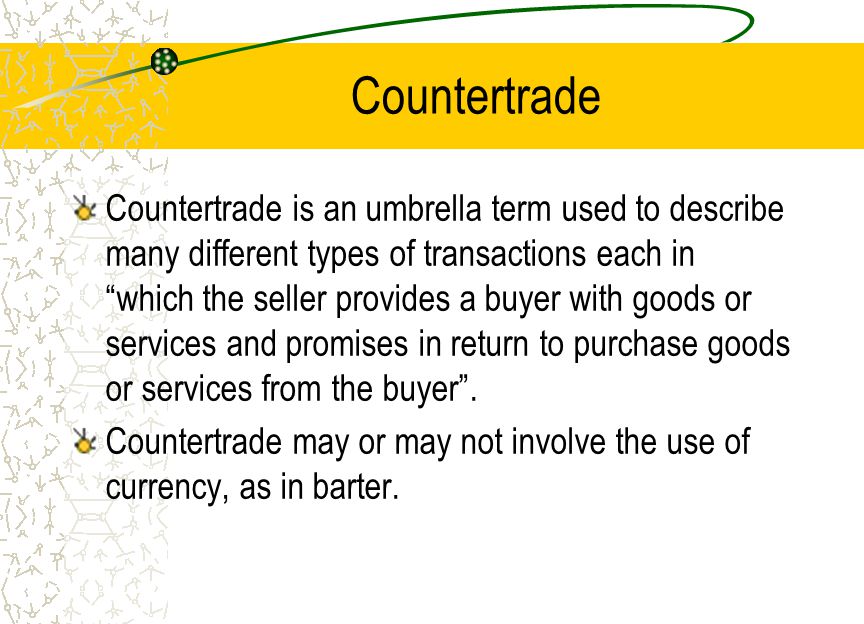 Forms of Countertrade Barter