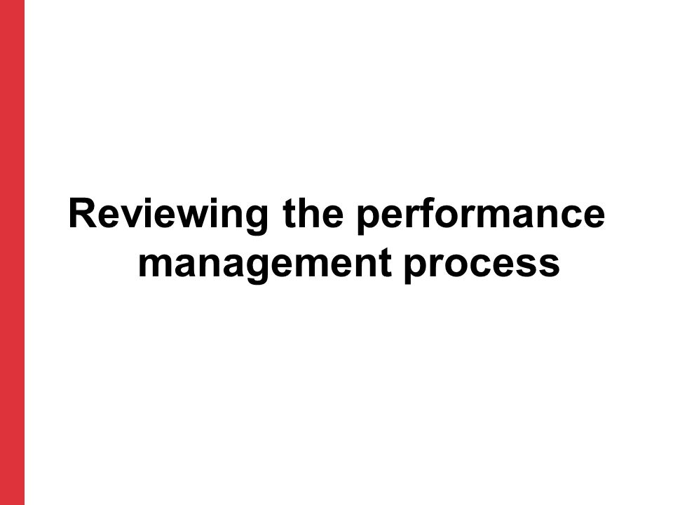 Reviewing the performance management process