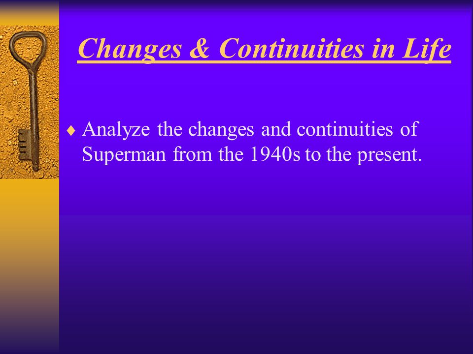 Changes & Continuities in Life