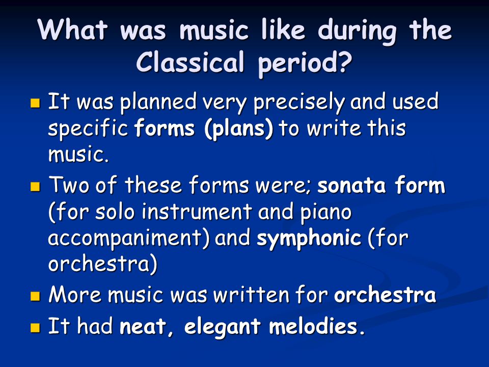 What was music like during the Classical period