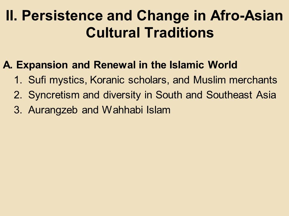 II. Persistence and Change in Afro-Asian Cultural Traditions
