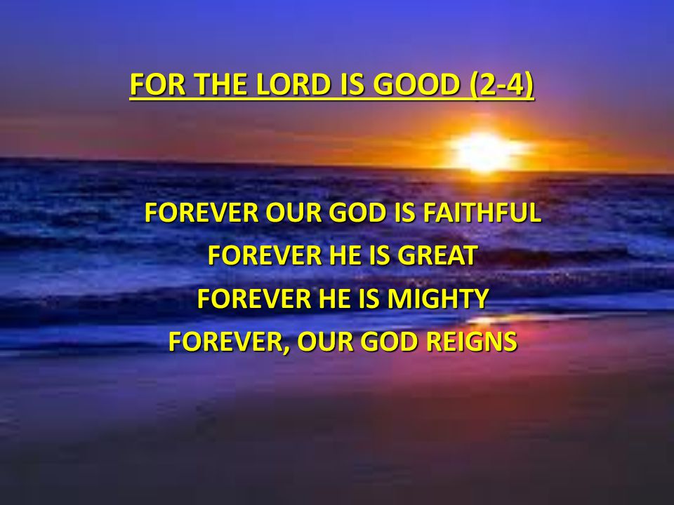 Forever our God is faithful