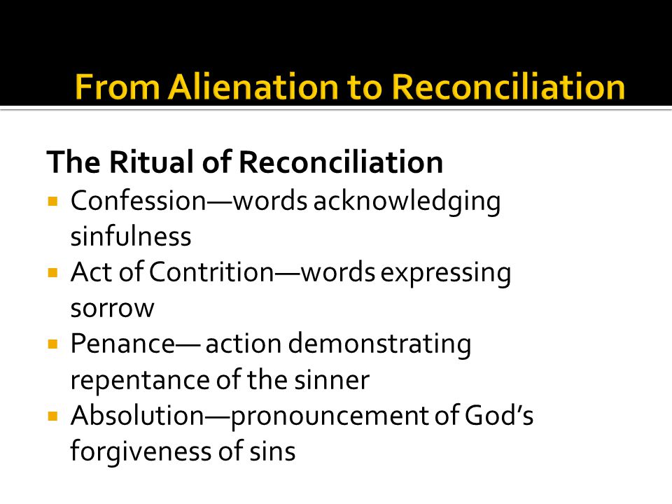 From Alienation to Reconciliation