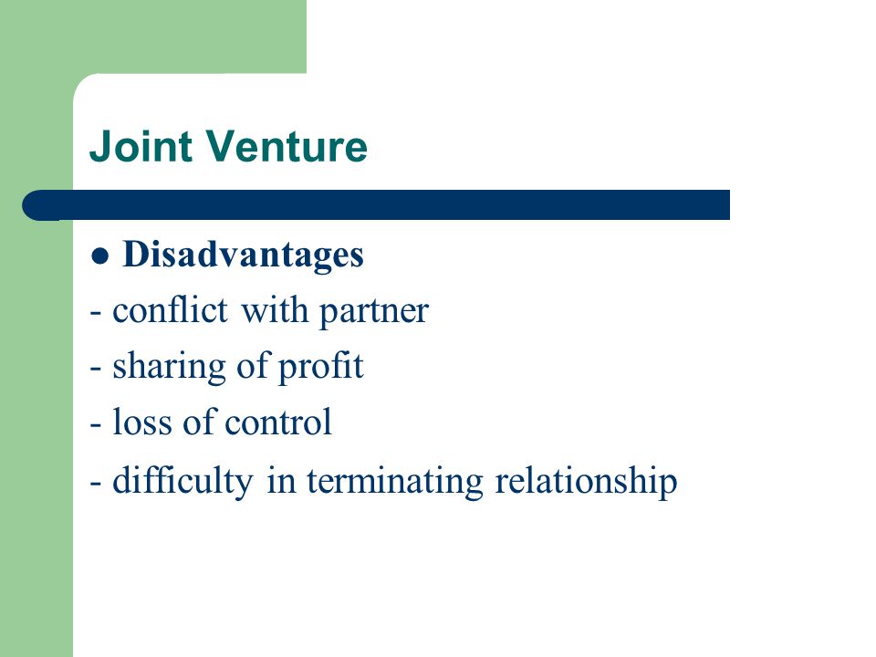Joint Venture Disadvantages - conflict with partner