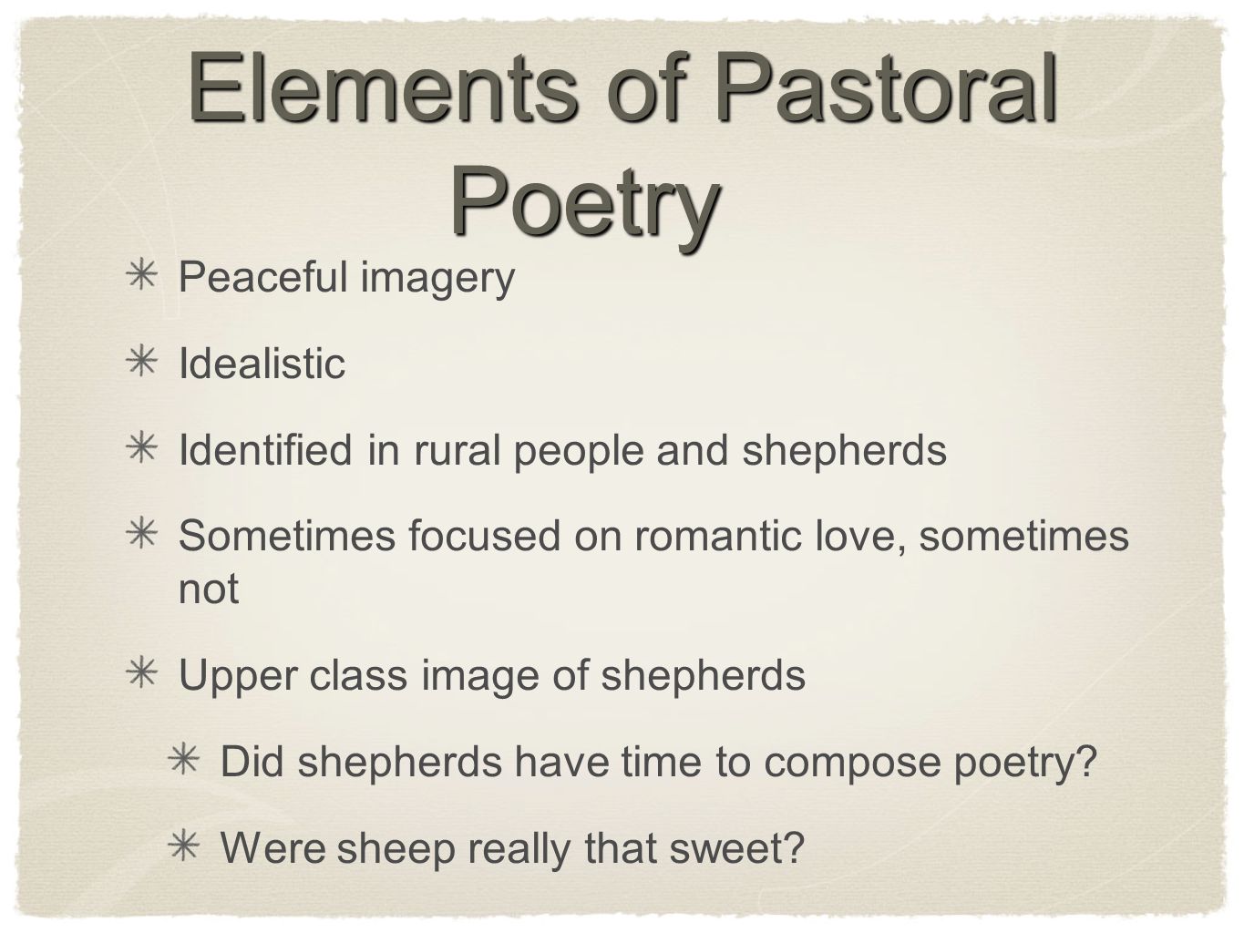 Pastoral poetry “The Passionate Shepherd to His Love” and “The