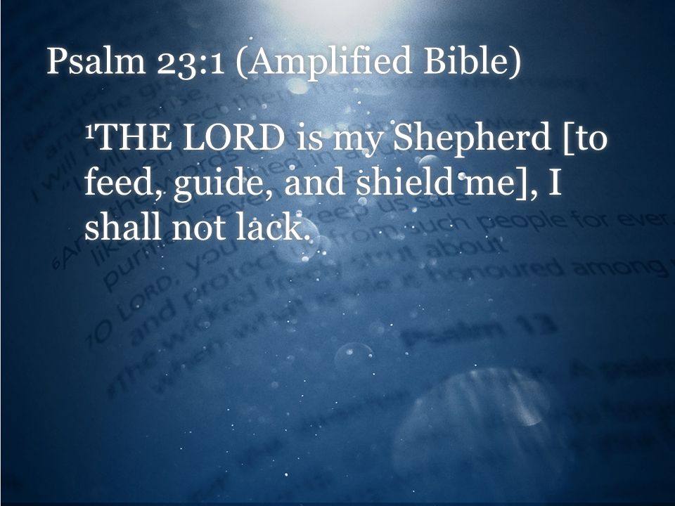 Psalm 23:1 (Amplified Bible)