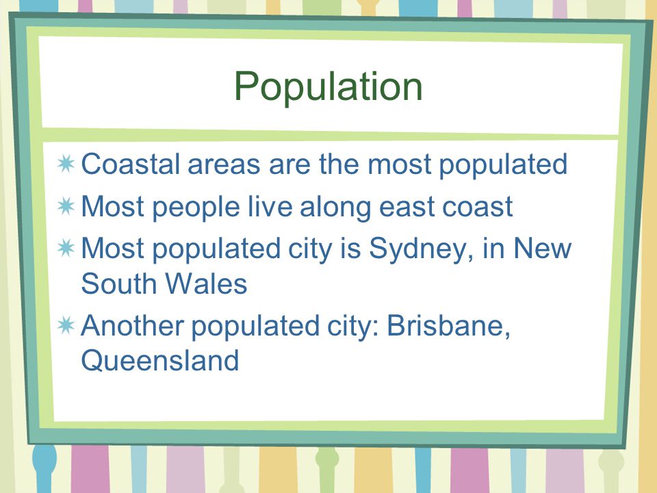 Population Coastal areas are the most populated