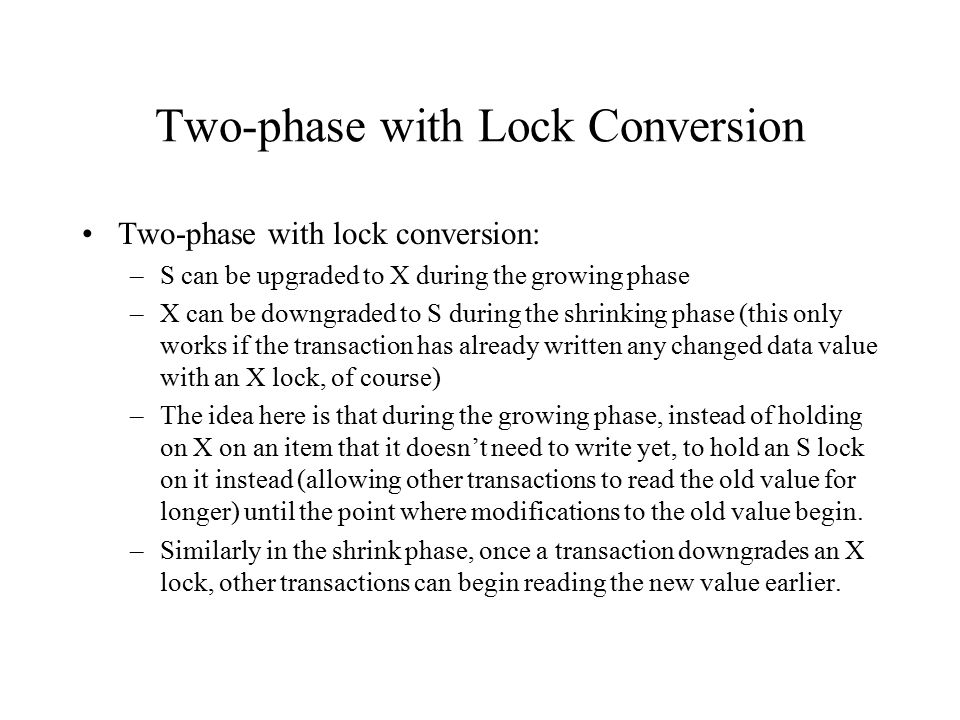 Two-phase with Lock Conversion