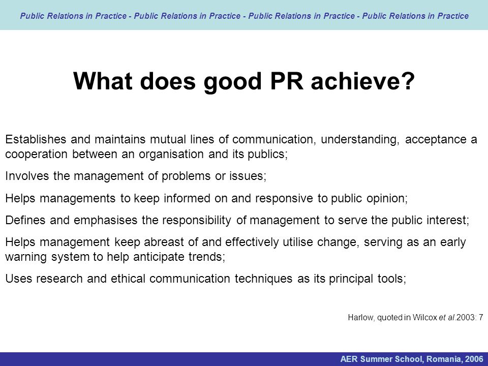 What does good PR achieve