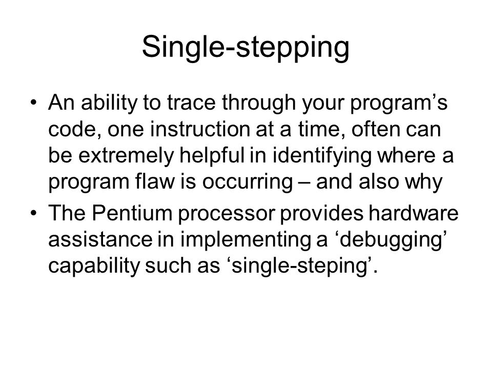 Single-stepping