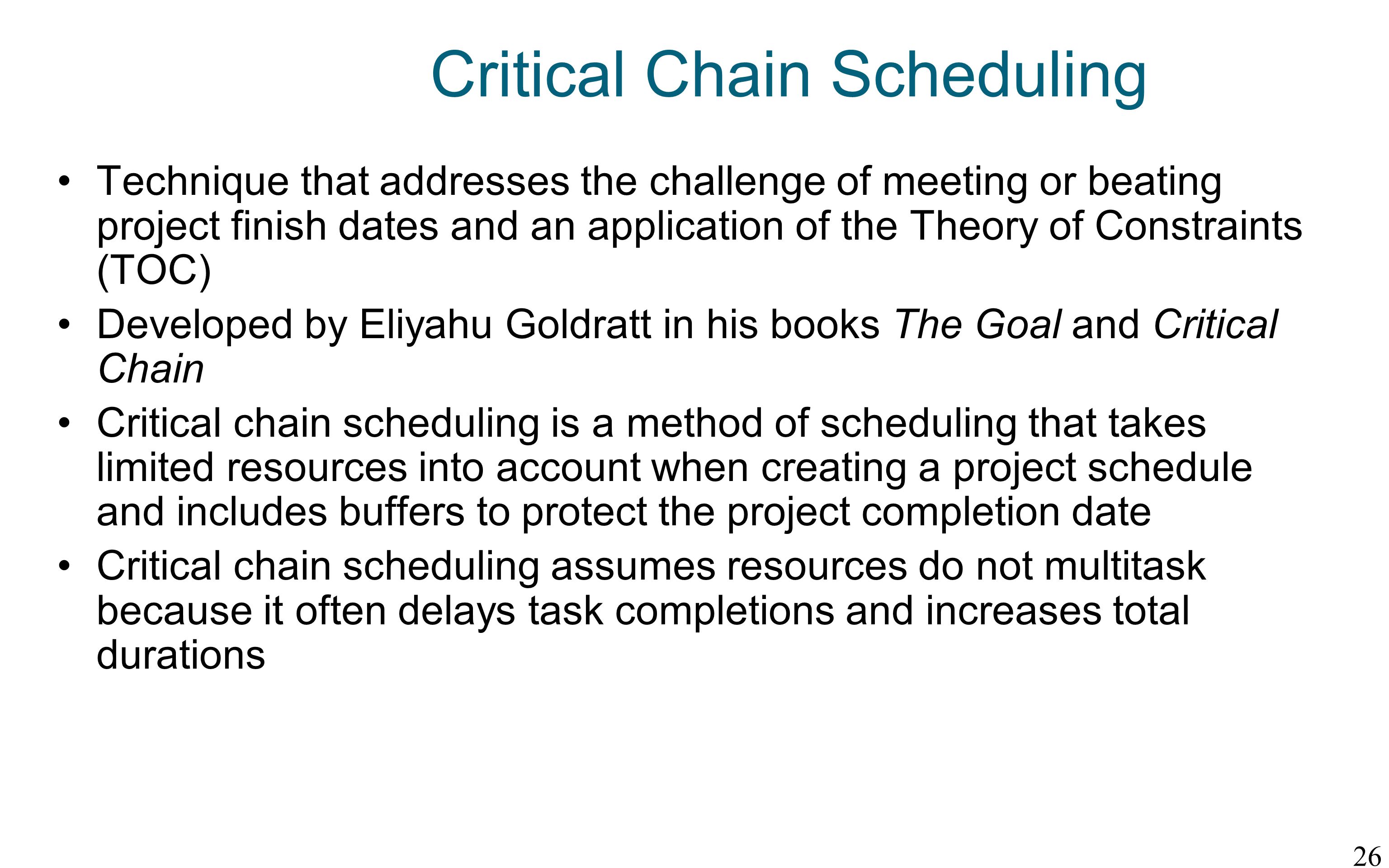 Critical Chain Scheduling