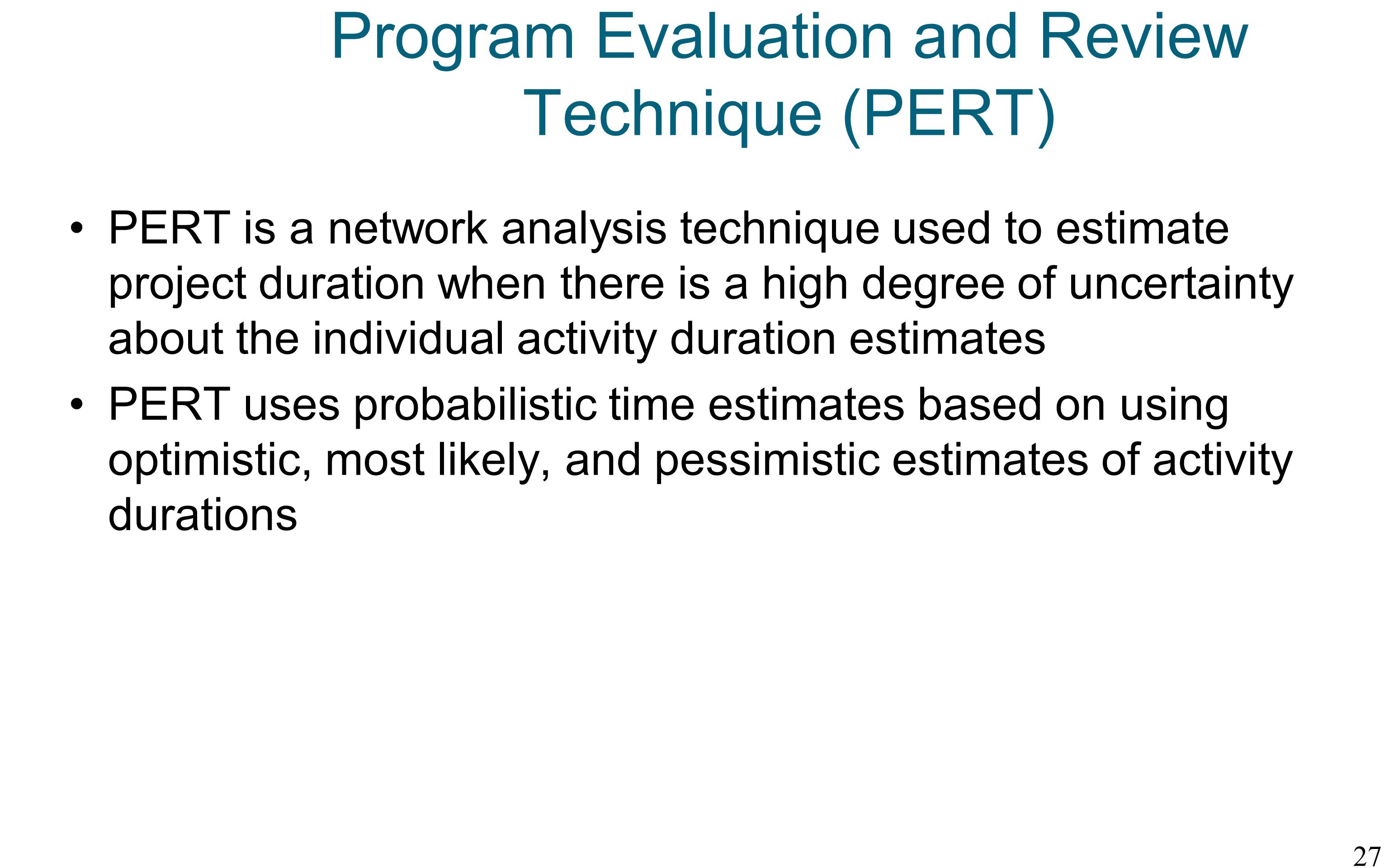 Program Evaluation and Review Technique (PERT)