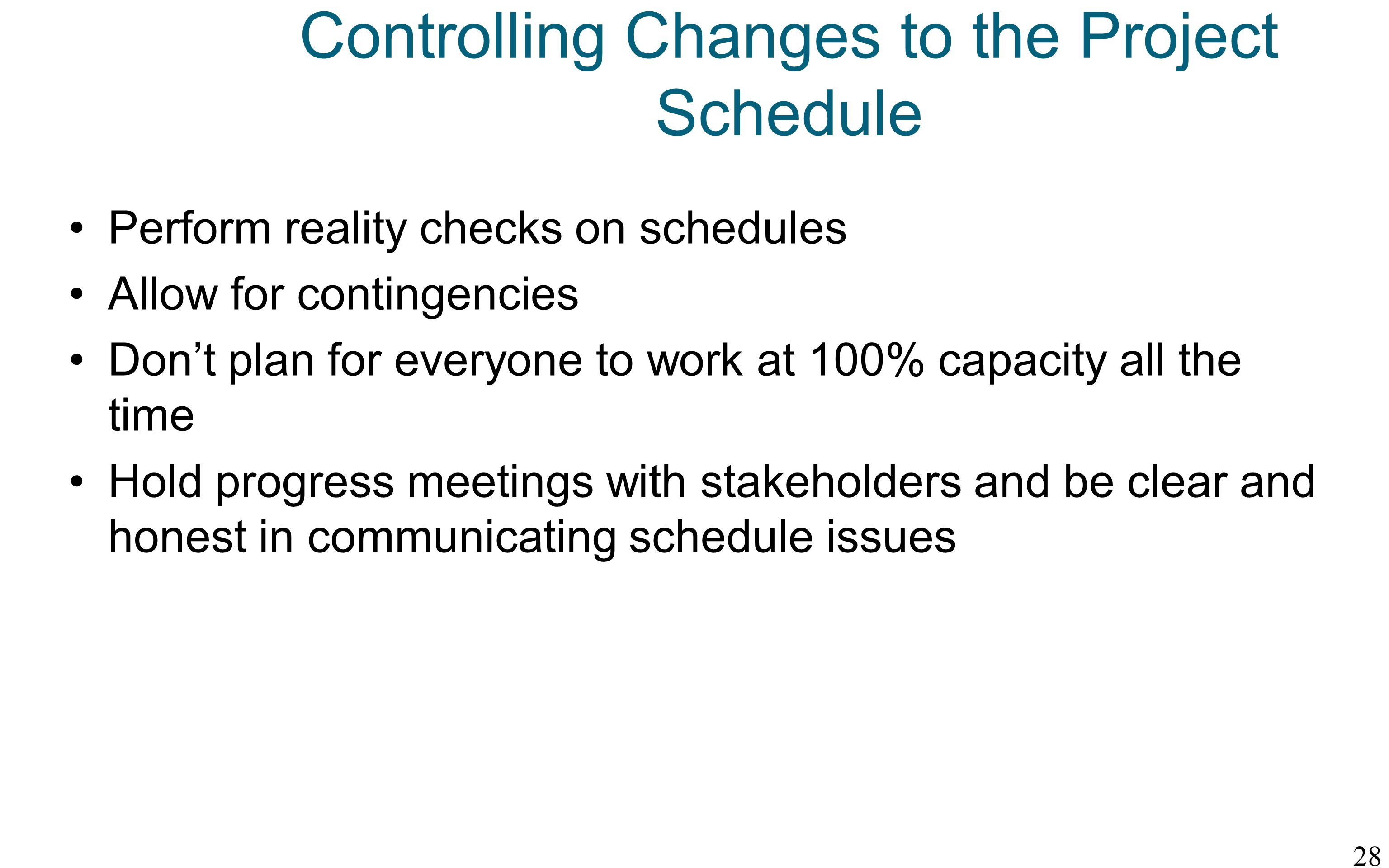 Controlling Changes to the Project Schedule
