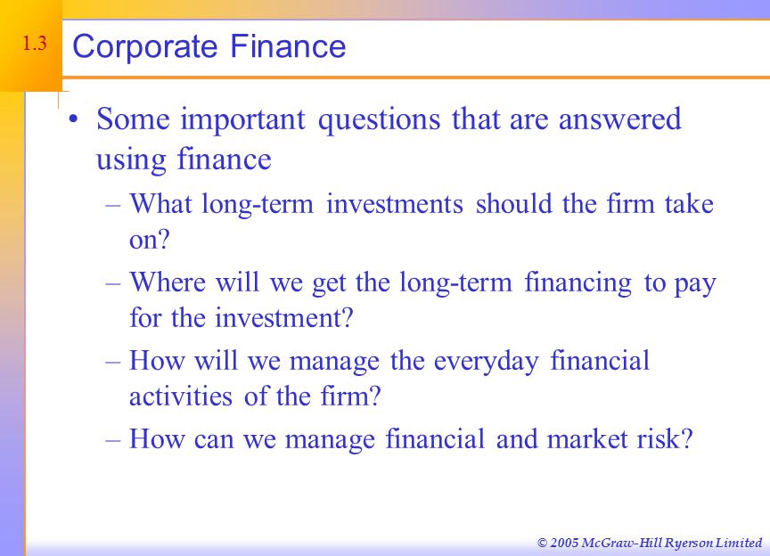 Financial managers try to answer some or all of these questions