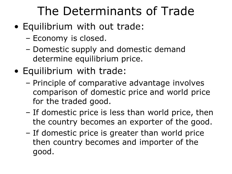 The Determinants of Trade