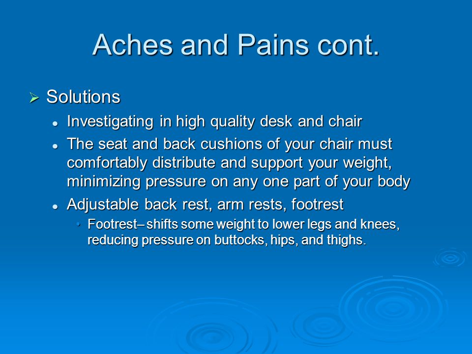 Aches and Pains cont. Solutions