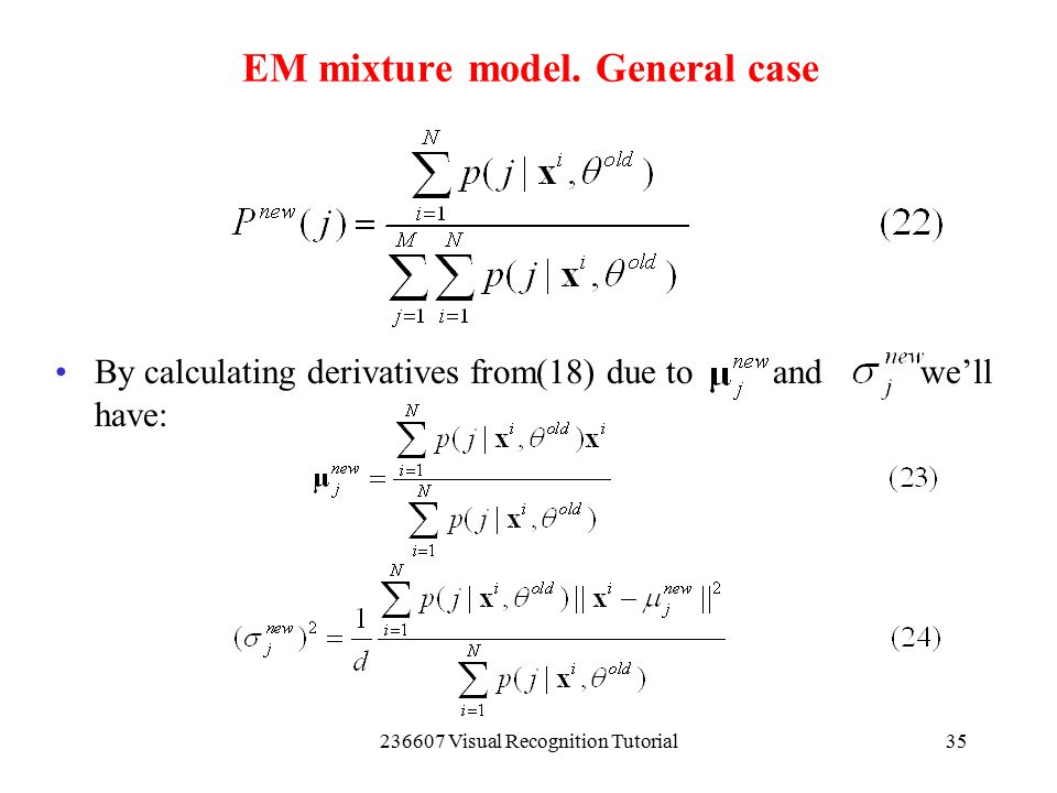 EM mixture model. General case