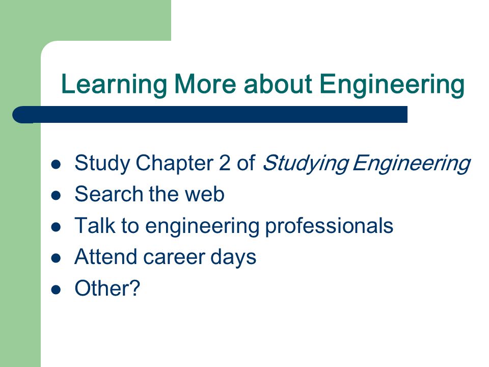 Learning More about Engineering