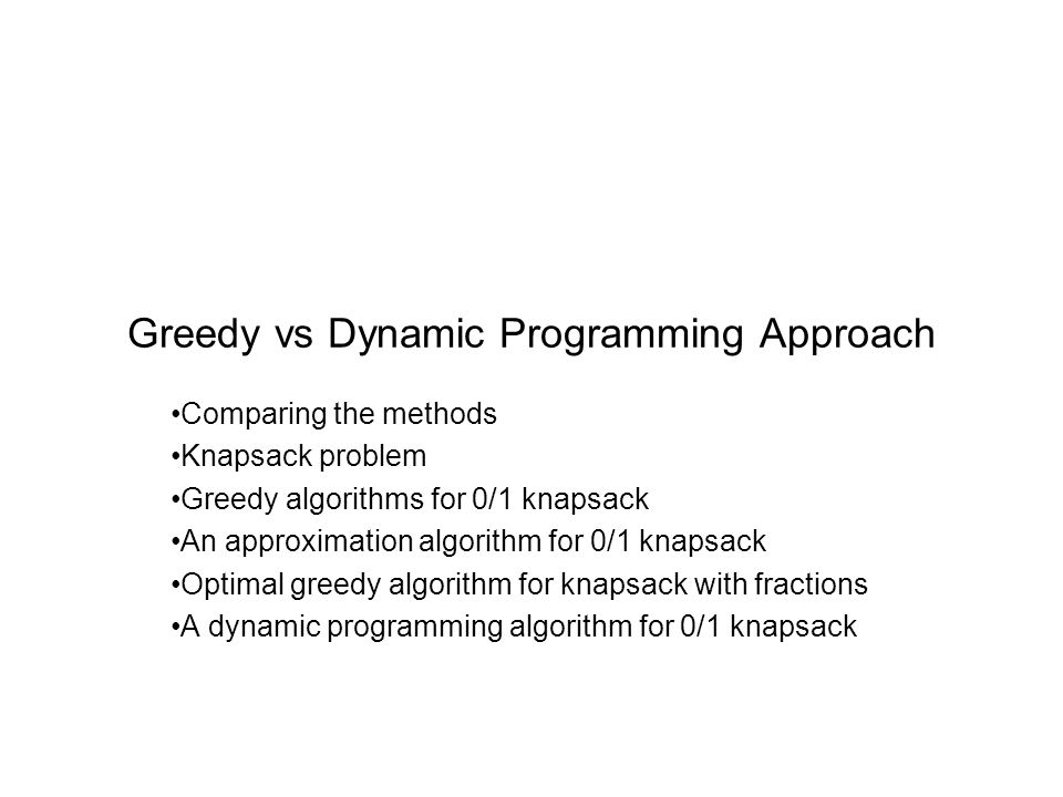 Greedy vs Dynamic Programming Approach