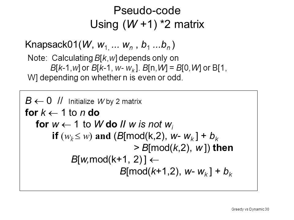 Pseudo-code Using (W +1) *2 matrix