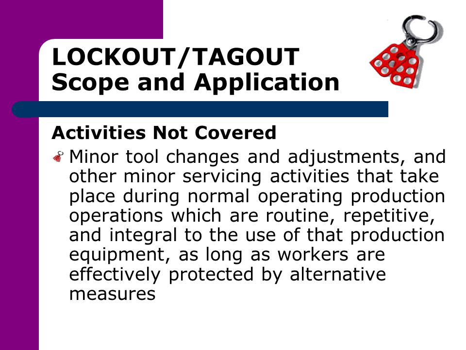 LOCKOUT/TAGOUT Scope and Application