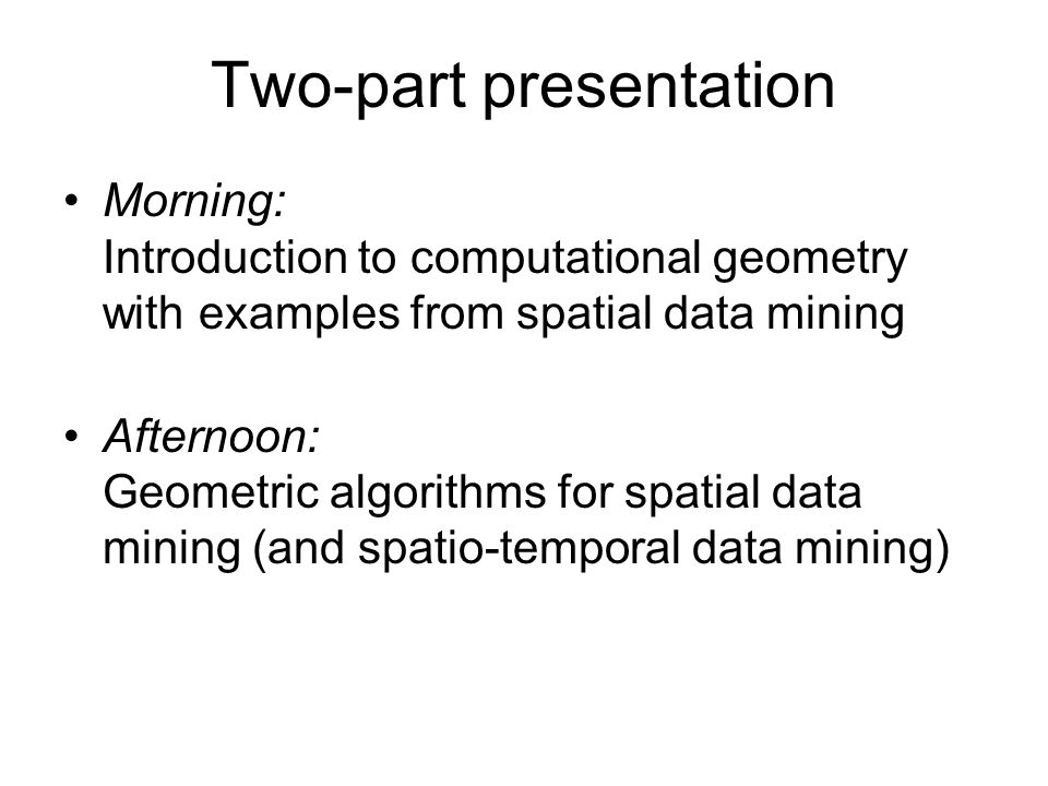 Computational Geometry and Spatial Data Mining - ppt video online download