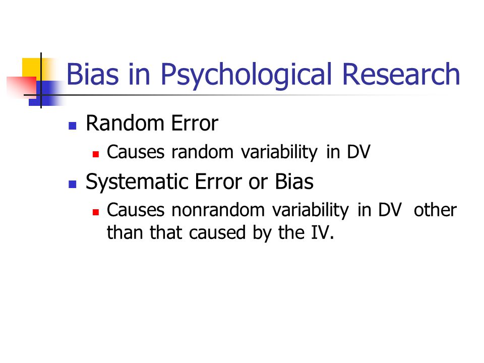 Bias in Psychological Research