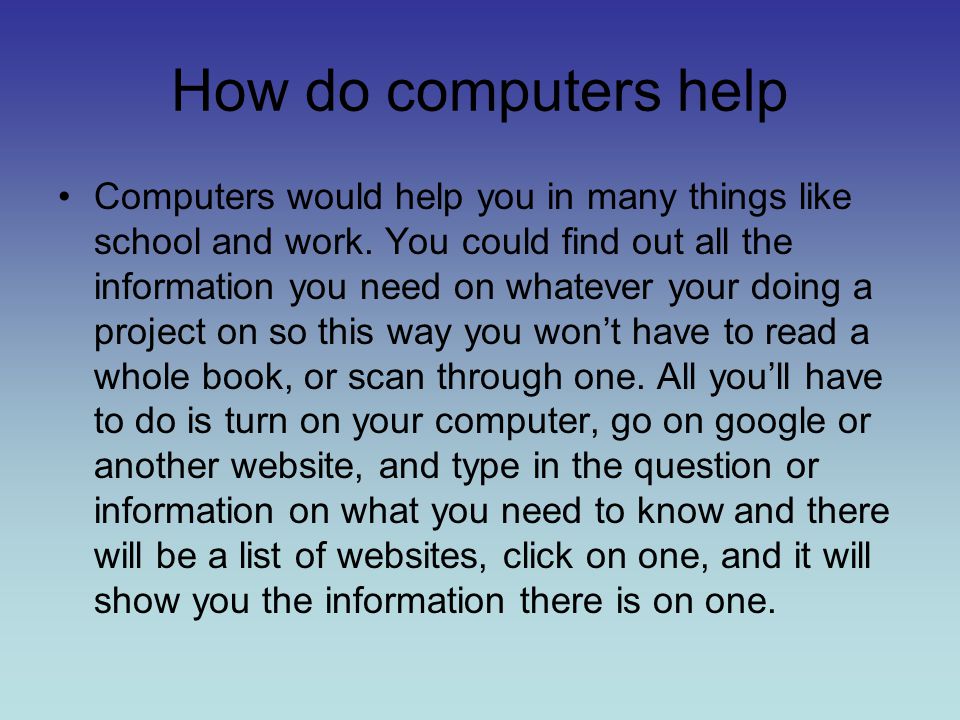 How do computers help