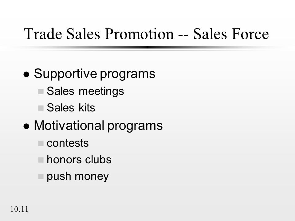 Trade Sales Promotion -- Sales Force