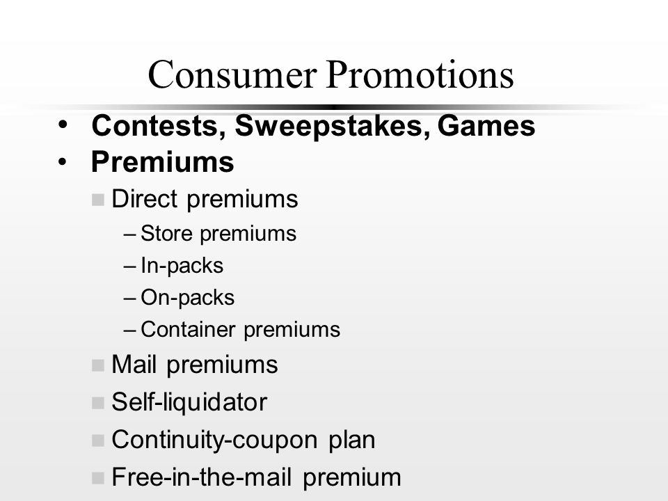 Consumer Promotions Contests, Sweepstakes, Games Premiums