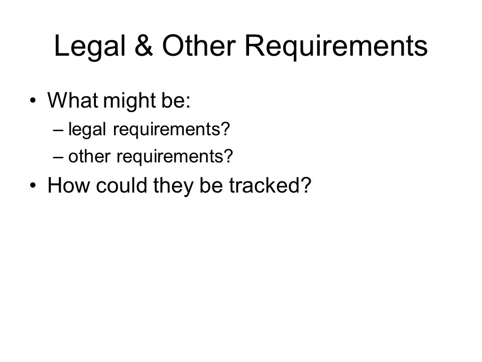 Legal & Other Requirements