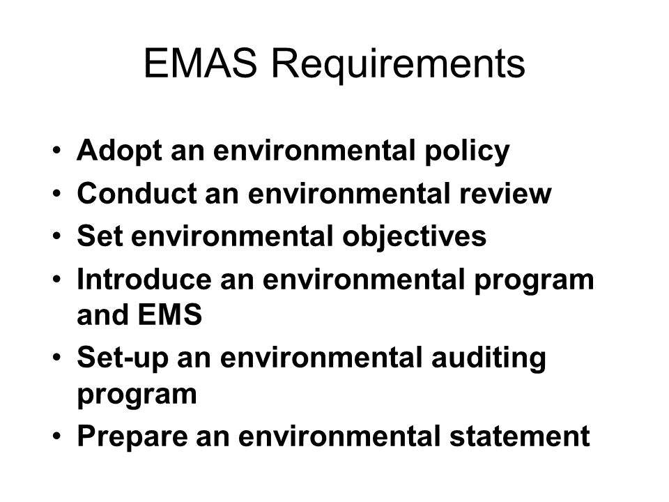 EMAS Requirements Adopt an environmental policy