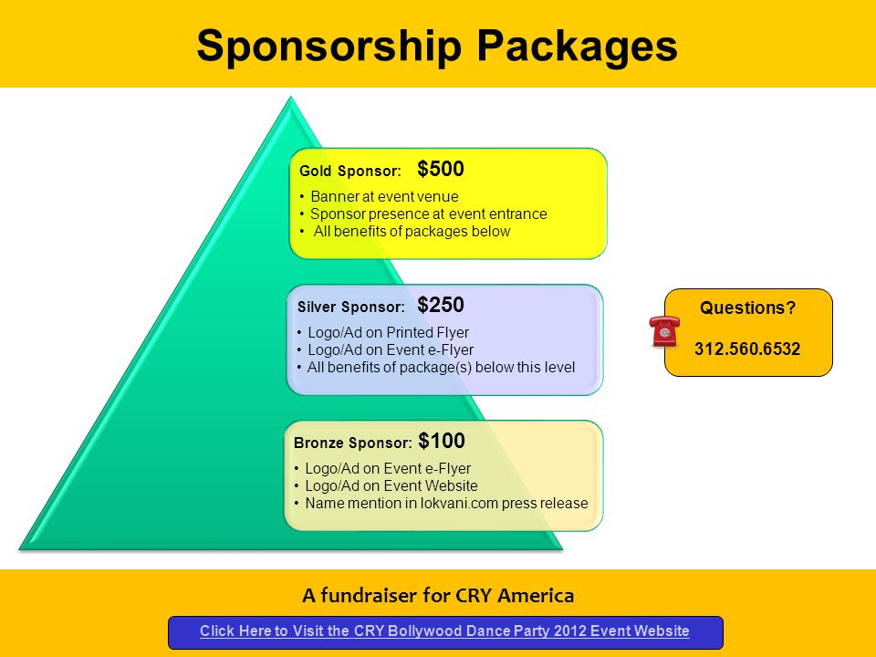 Sponsorship Packages A fundraiser for CRY America Questions