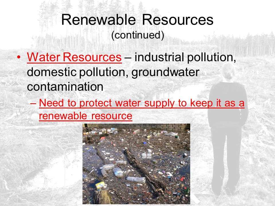 Renewable Resources (continued)