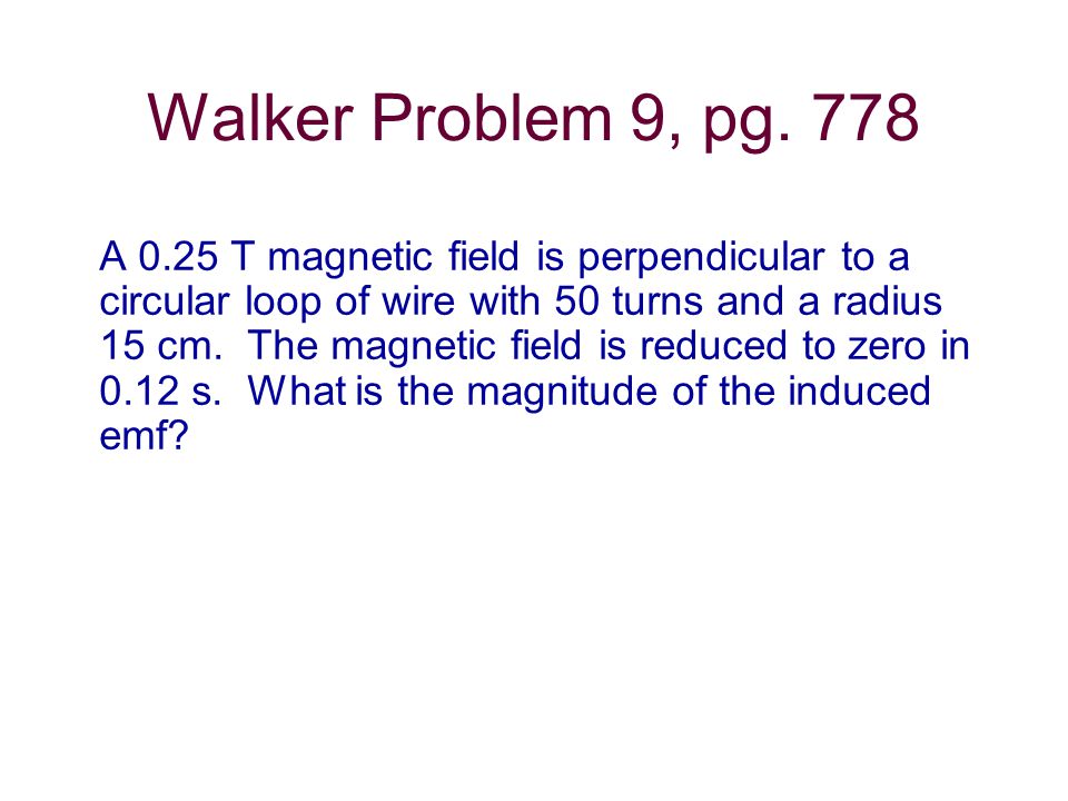 Walker Problem 9, pg. 778