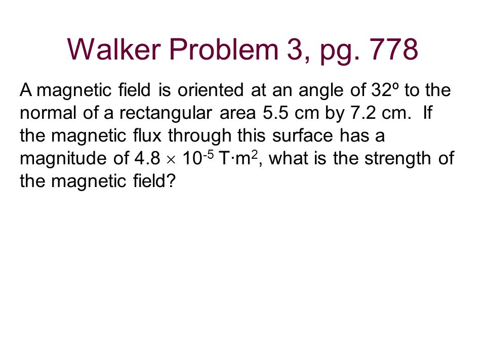 Walker Problem 3, pg. 778