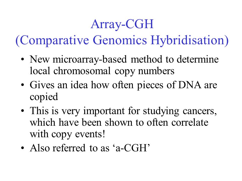 Array-CGH (Comparative Genomics Hybridisation)