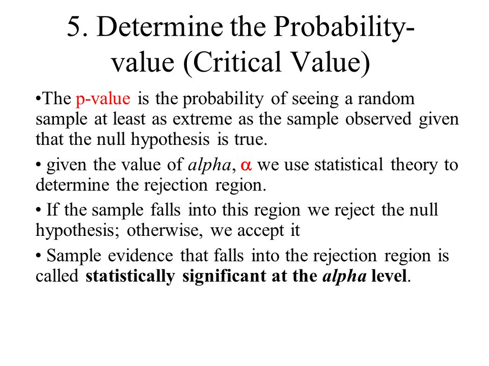 5. Determine the Probability-value (Critical Value)