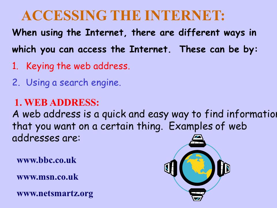 ACCESSING THE INTERNET: