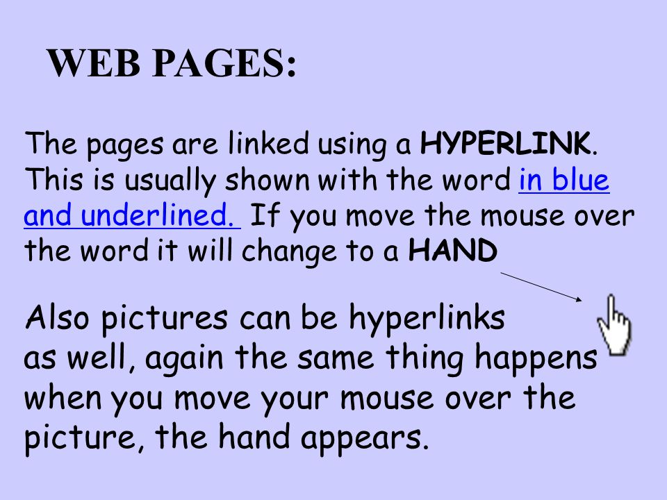 WEB PAGES: Also pictures can be hyperlinks
