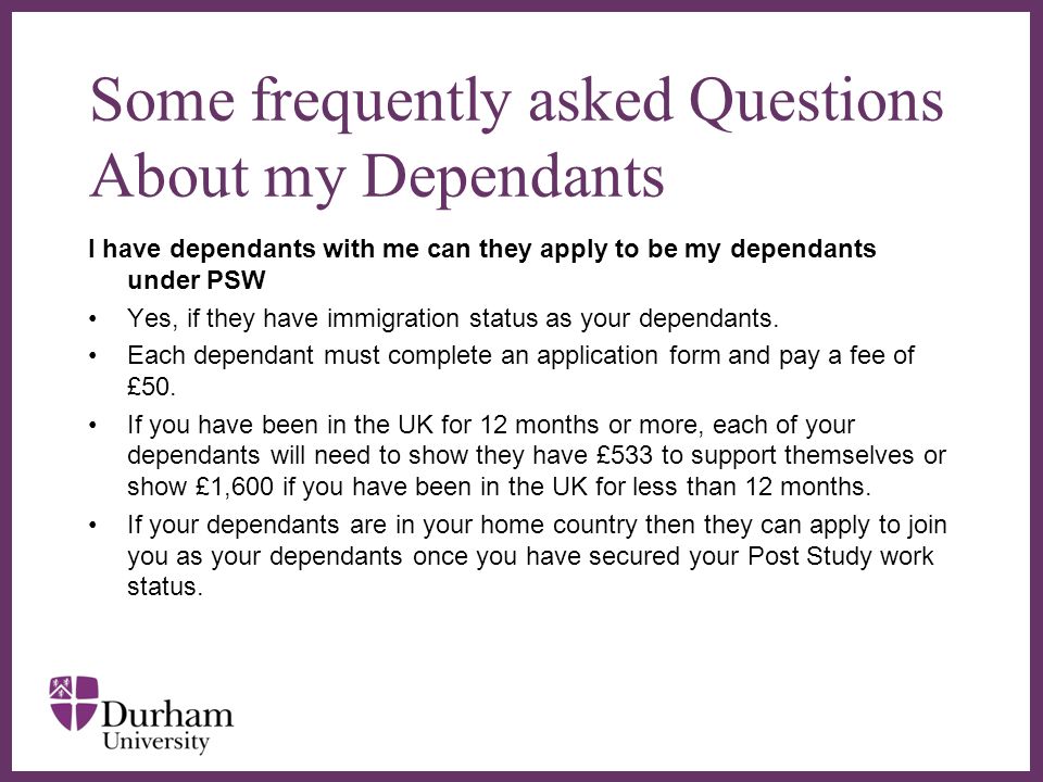 Some frequently asked Questions About my Dependants