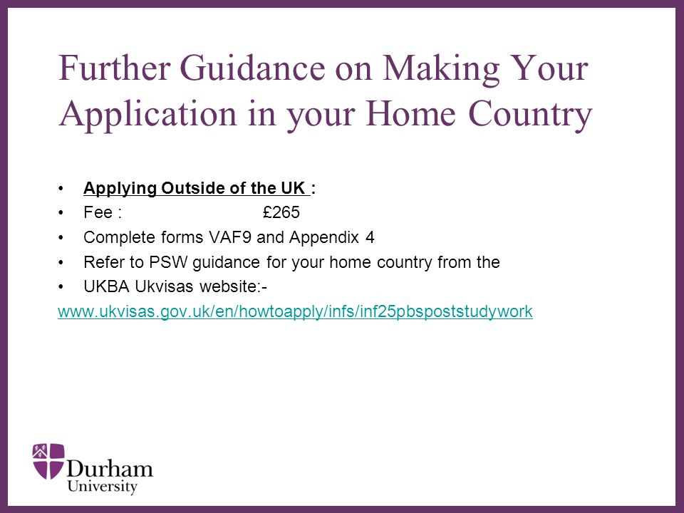 Further Guidance on Making Your Application in your Home Country