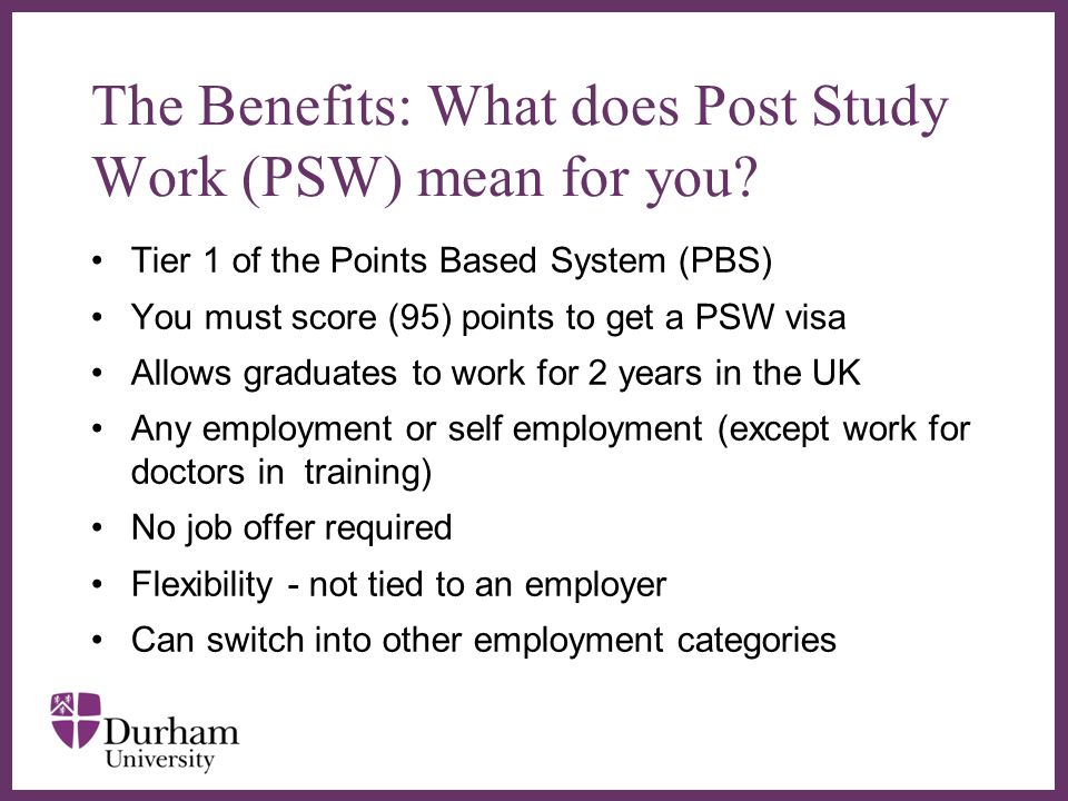 The Benefits: What does Post Study Work (PSW) mean for you